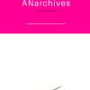 ANarchives N°00 -Le Journal Intime